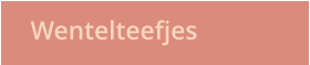 Wentelteefjes